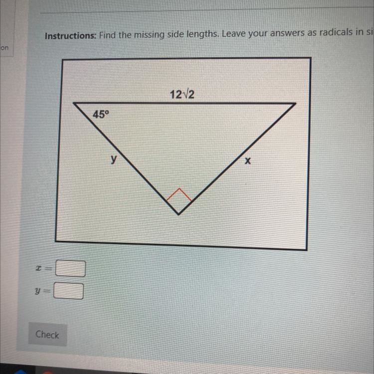 Find the missing side length. Leave your answers radical in simplest form. PLEASE-example-1