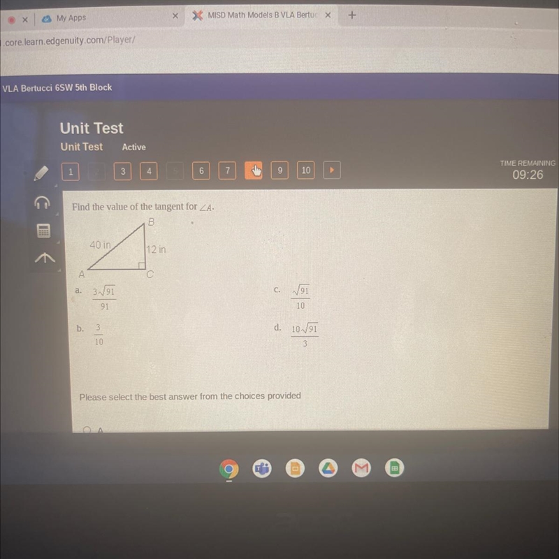 Find the value of the tangent for ZA. 40 in 12 in 391 CH 91 91 10 b. 3 d. 1091 3 10 Please-example-1