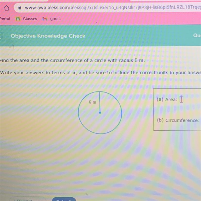 Find the area and the circumference of a circle with radius 6 m. Write your answers-example-1