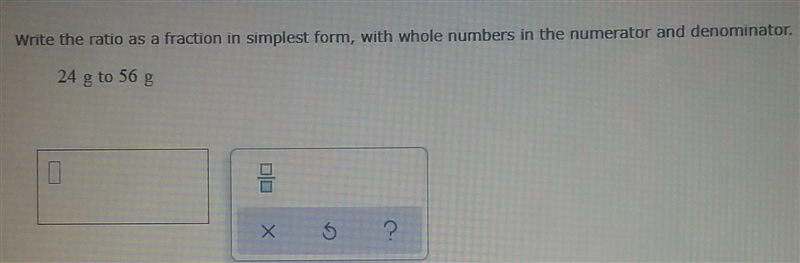 write the ratio as a fraction in simplest form, with whole numbers in the numerator-example-1