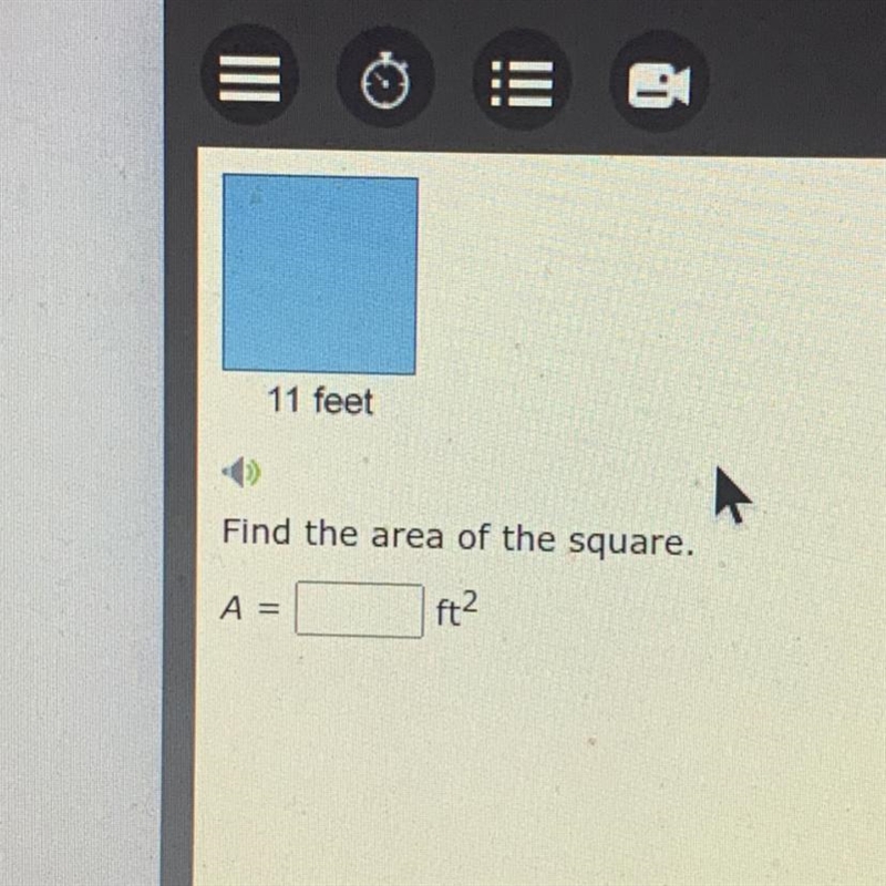 11 feet Find the area of the square. A = ft2-example-1