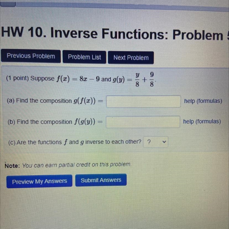 (1 point) Suppose f(x) = 8x-9 and g(y)= y/8 + 9/8 (a) Find the composition g(f(x)) = (b-example-1