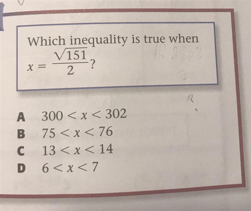 Which inequality is true when V151 2 ? X = A 300 < x < 302 B 75 < x < 76 C-example-1