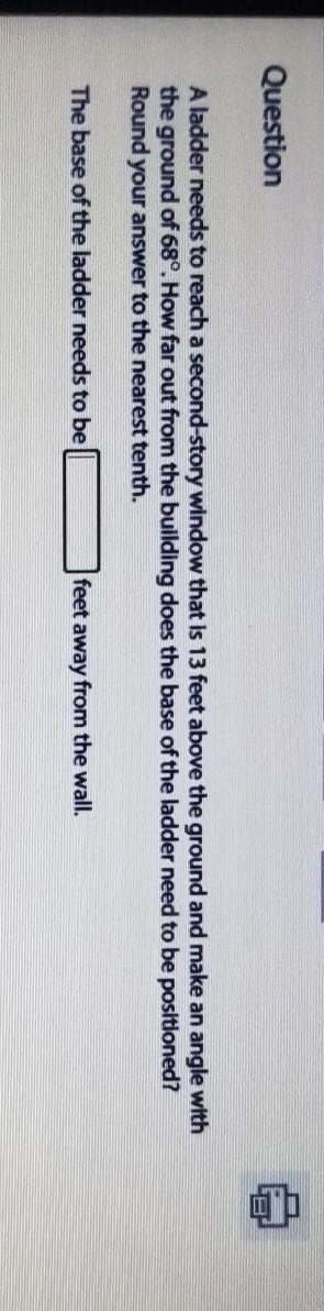 a ladder needs to reach a second story window that is 13 ft above the ground and make-example-1