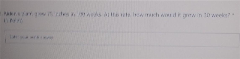 Pls ANSWER in you know the Answer Aiden plant grew 75 inches in 100 weeks. At this-example-1