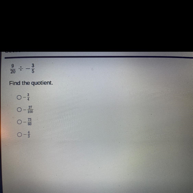 9/20 divided by -3/5 Find the quotient.-example-1