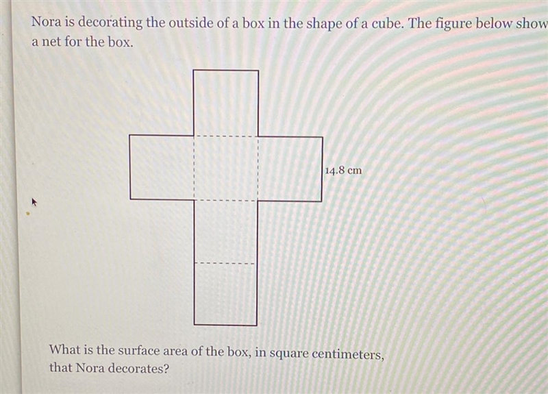 Nora is decorating the outside of a box in the shape of a cube. The figure below shows-example-1