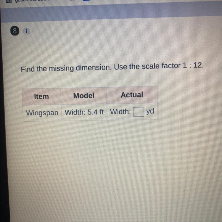 Find the missing dimension. Use the scale factor 1: 12. Item Model Actual Wingspan-example-1