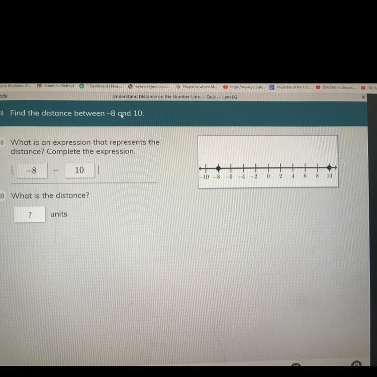 6) Find the distance between -8 and 10. ) What is an expression that represents the-example-1