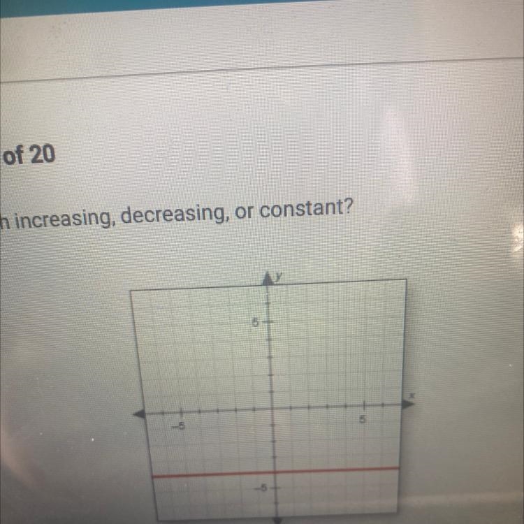 Is the graph increasing , decreasing or constant-example-1