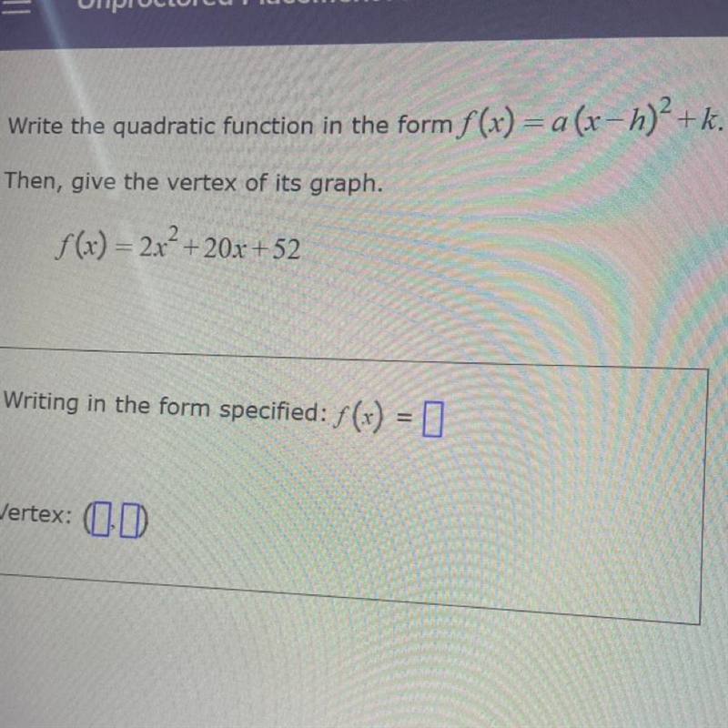 Write the quadratic form in the form specified then give the vertex of its graph.-example-1