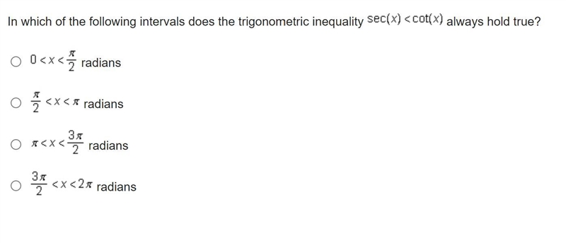 Please Help! In which of the following intervals does the trigonometric inequality-example-1