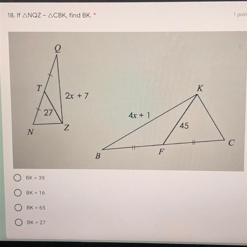 If ANQZ - ACBK, find BK. * O BK = 39 O BK = 16 O BK = 65 O BK = 27 ​-example-1