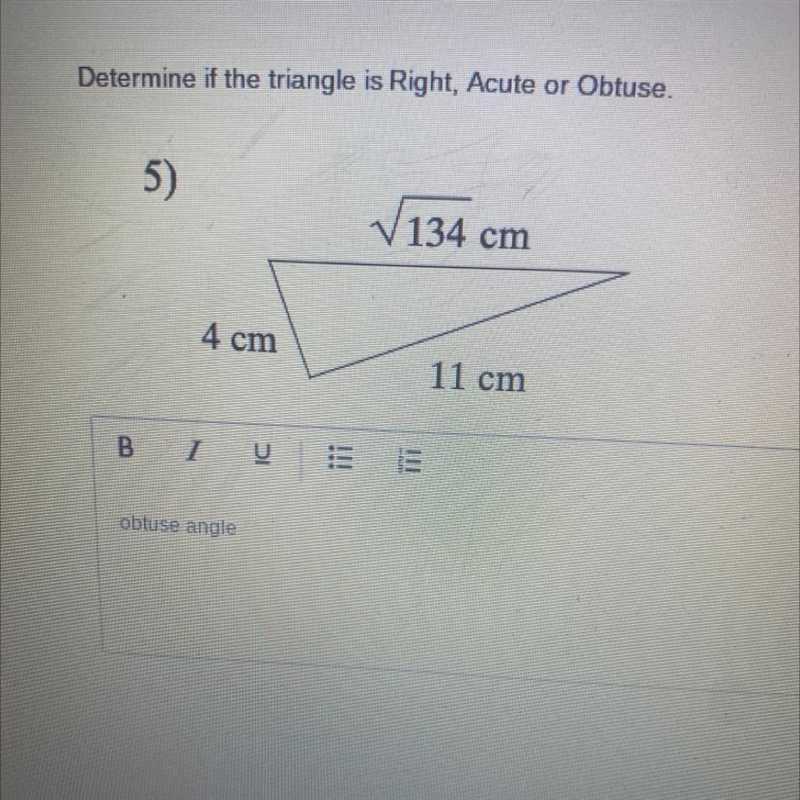 Determine if the triangle is Right, Acute or Obtuse.-example-1