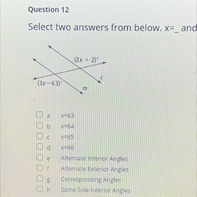 Select two answers from below. x=_ and then which theorem justifies your answer. (2x-example-1