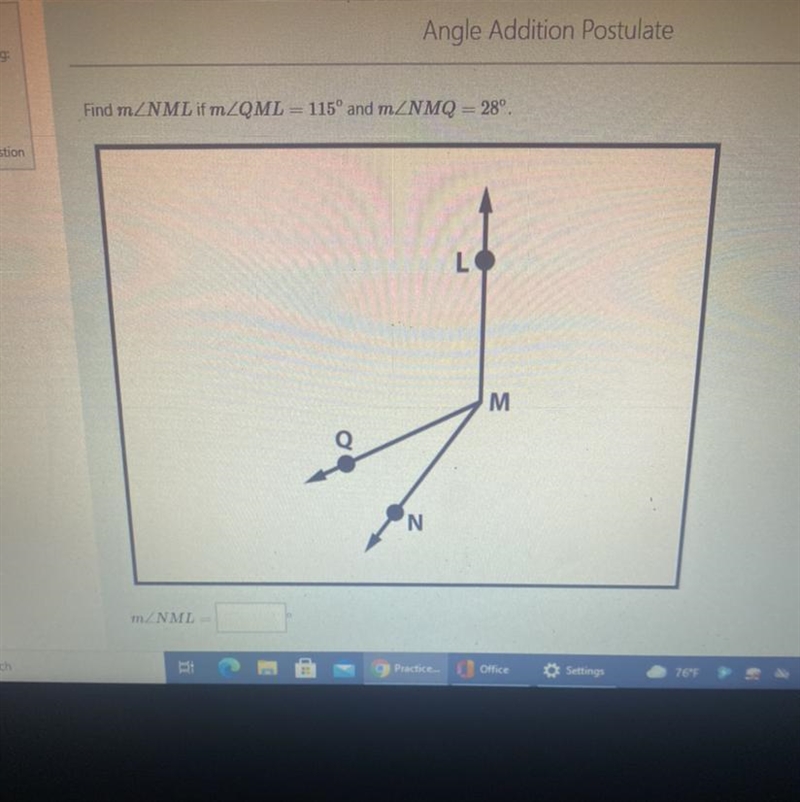 Find m angle NML; m angle QML=115^ and m angle NMQ=28^-example-1