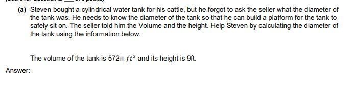 PLEASE HELP MATH MIDTERM Steven bought a cylindrical water tank for his cattle, but-example-1