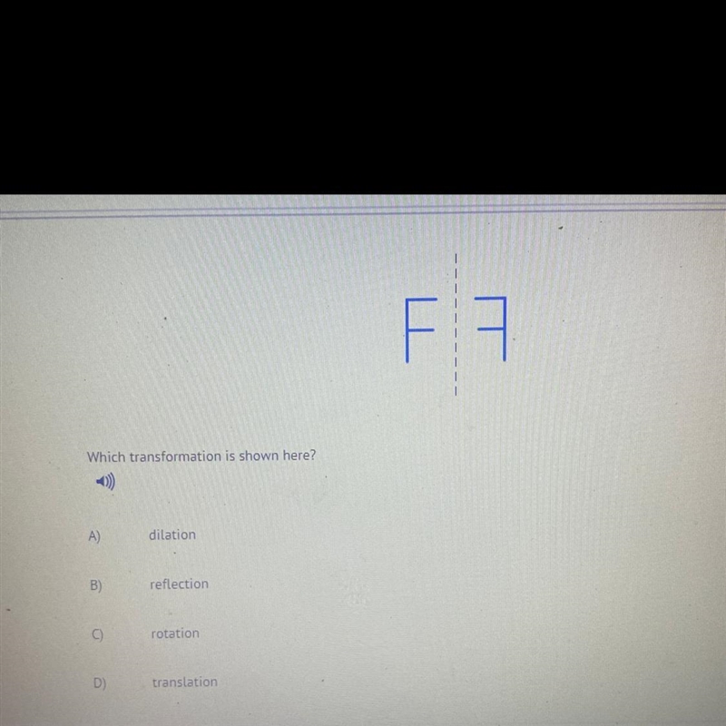 PLEASE HELP GEOMETRY which transformation is shown here A) dilation B) reflection-example-1