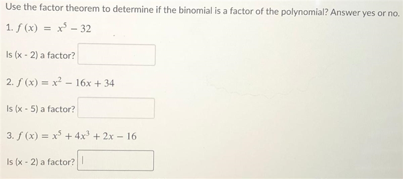 Use the factor theorem to determine if the binomial is a factor of the the polynomial-example-1