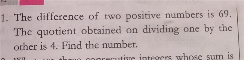 The difference of two positive numbers is 69. The quotient obtained on dividing one-example-1