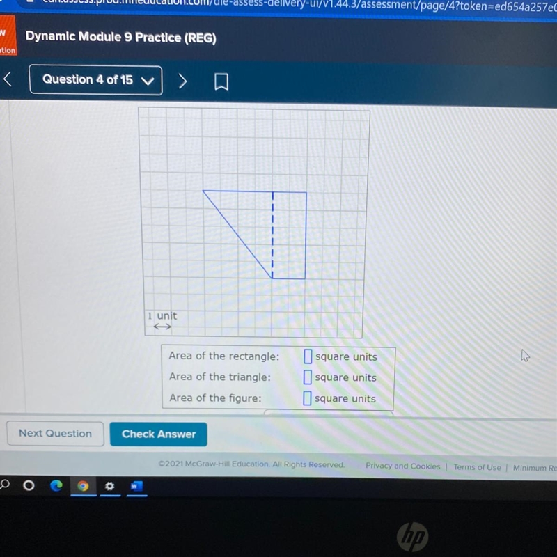 1 1 unit Area of the rectangle: Area of the triangle: Area of the figure: O square-example-1