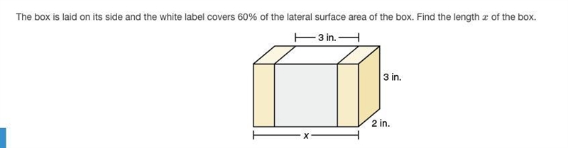 The box is laid on its side and the white label covers 60% of the lateral surface-example-1