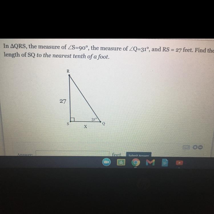 HELP PLEASE In AQRS, the measure of ZS=90°, the measure of ZQ=31°, and RS = 27 feet-example-1