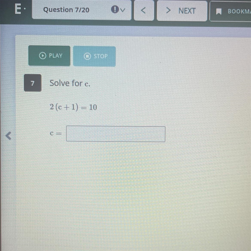 7 Solve for c. 2 (c + 1) = 10 CE <-example-1