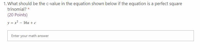 1.What should be the c-value in the equation shown below if the equation is a perfect-example-1