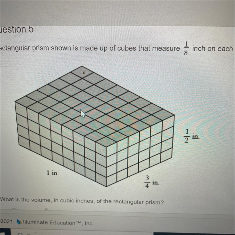 HELPP ASAPPP The rectangular prism shown is made up of cubes that measure 1/8 inch-example-1