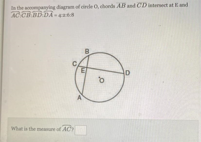 In the accompanying diagram of circle O, chords AB and CD intersect at E and AC:CB-example-1