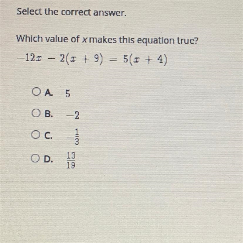 Please help Select the correct answer. Which value of x makes this equation true? -12.1 2(1 + 9) = 5(2 + 4) O-example-1