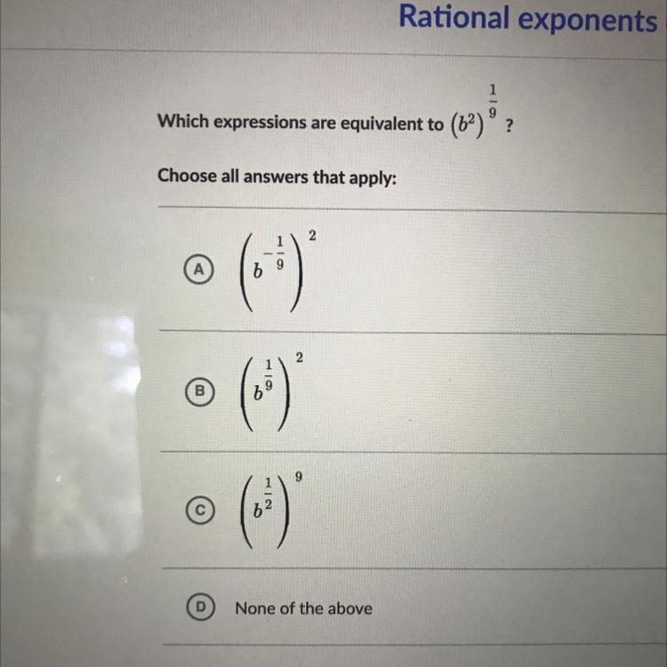 Which expressions are equivalent to (b^2)^1/9-example-1