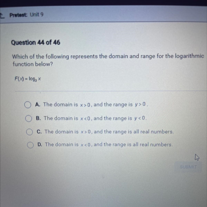 Which of the following represents the domain and range for the logarithmic function-example-1