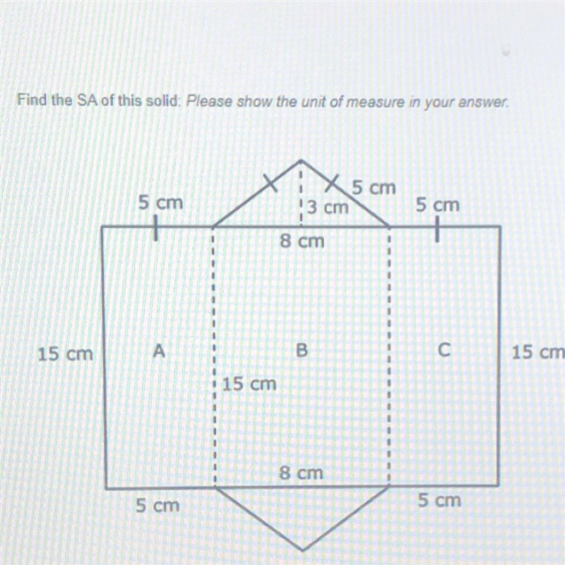 *PLEASE FIND THE ANSWER QUICK!!!!!* Find the SA of this solid. please show the unit-example-1