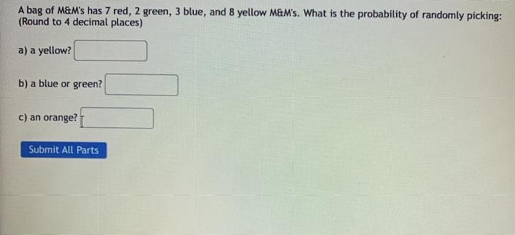 A bag of M&M’s has 7 red, 2 green, 3 blue, and 8 yellow M&M’s. What is the-example-1