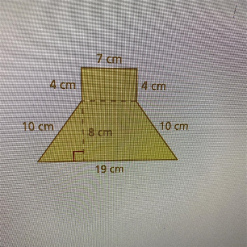 Find the area of the figure. 7 cm 4 cm 4 cm 10 cm 10 cm 8 cm 19 cm area cm2-example-1