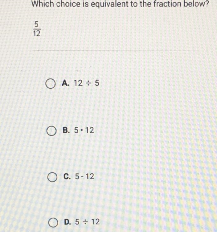 Which choice is equivalent to the fraction-example-1