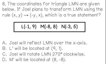 The coordinates for triangle LMN are given below. If Joel plans to transform LMN using-example-1