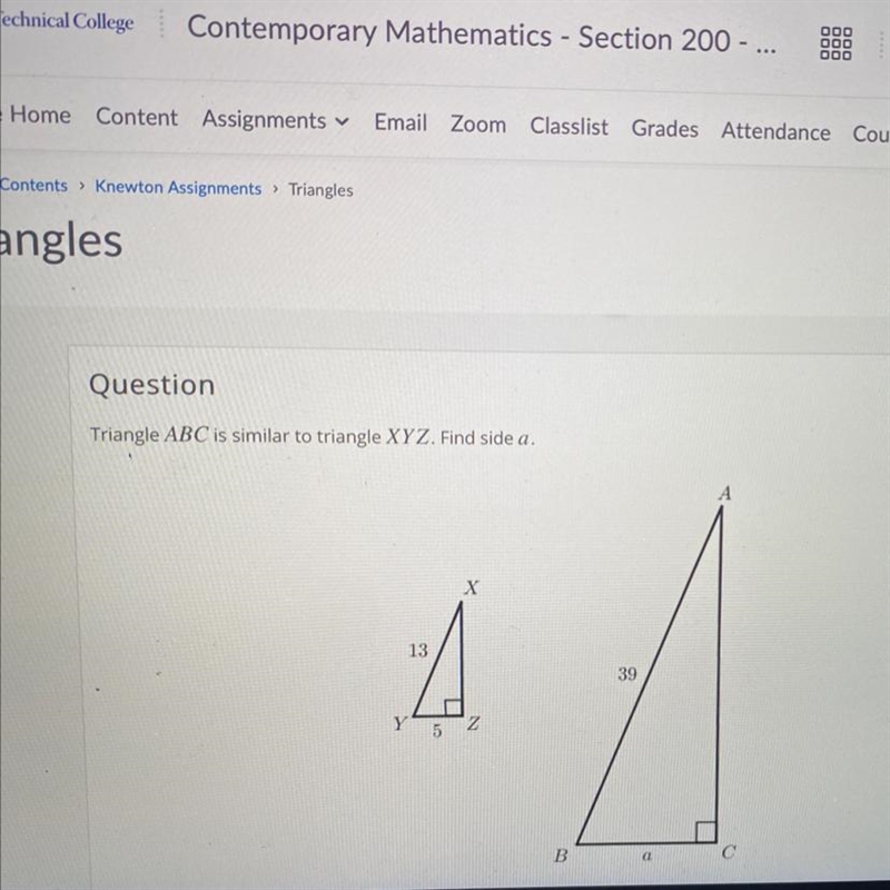 Triangle ABC is similar to triangle XYZ. fine side a-example-1