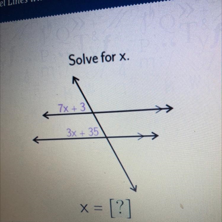 Solve for x. 7x + 3 3x + 35 x = [?] Enter-example-1