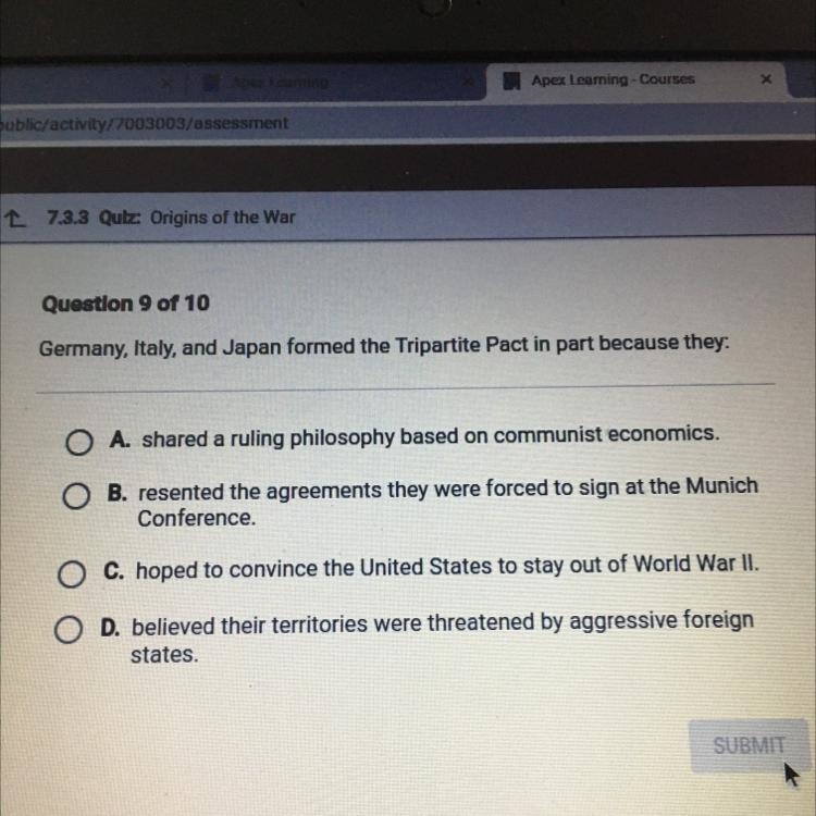 Germany, Italy, and Japan formed the Tripartite Pact in part because they:-example-1