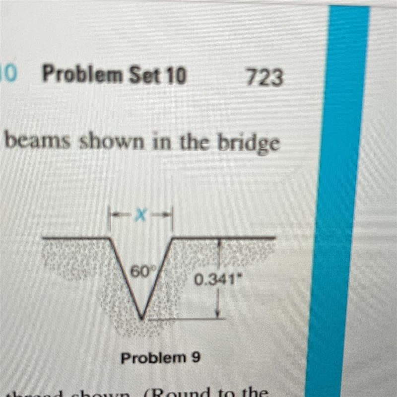9. Machine Trades Find the width X of the V-thread shown. (Round to the nearest thousandth-example-1