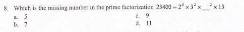 Wich is the missing number in the prime factorization will rate branleist-example-1