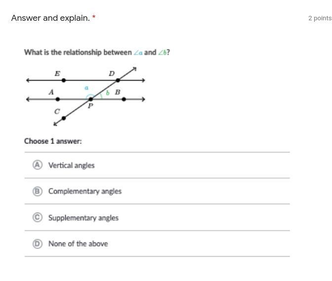 the question is in the attachment. i know its not A because these angles are not opposite-example-1