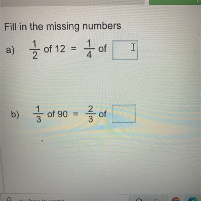 1/2 of 12=1/4 of? 1/3 of 90=2/3of?-example-1