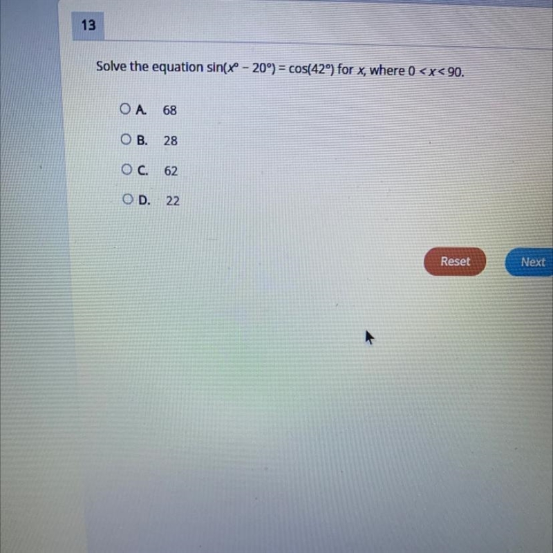 Solve the equation sin(S - 20%) = cos(429) for x, where 0 ОА. 68 OB 28 ОС, 62 OD 22-example-1