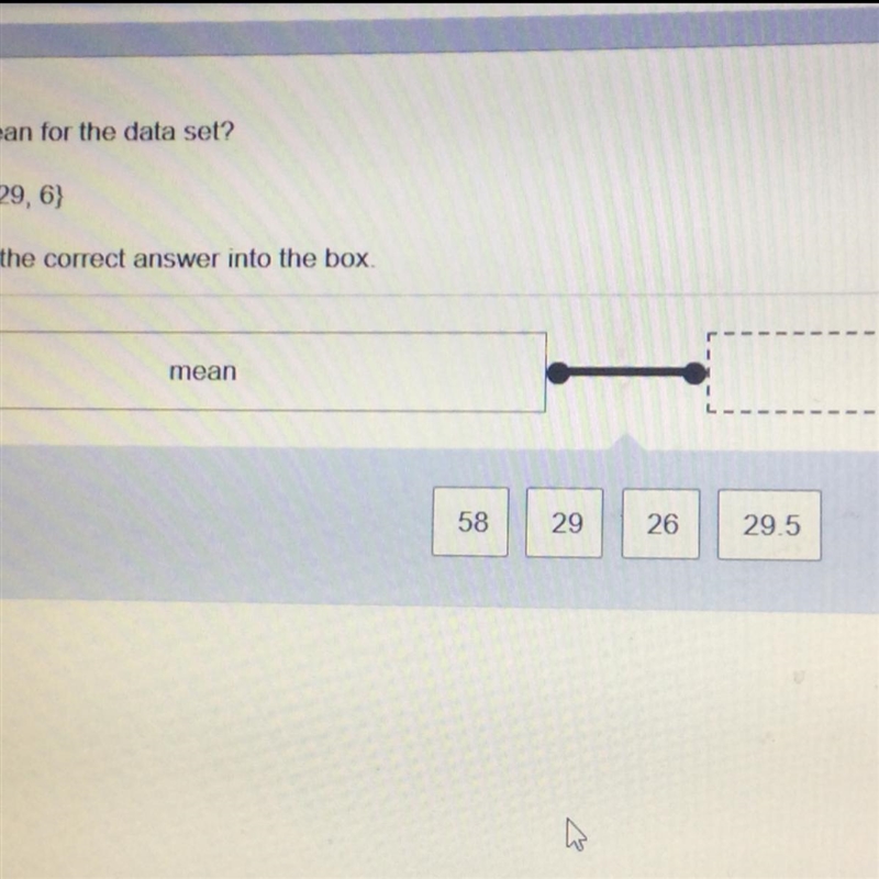 What is the mean for this data set? {29,40,46,6,29,6} Drag and drop the correct answer-example-1