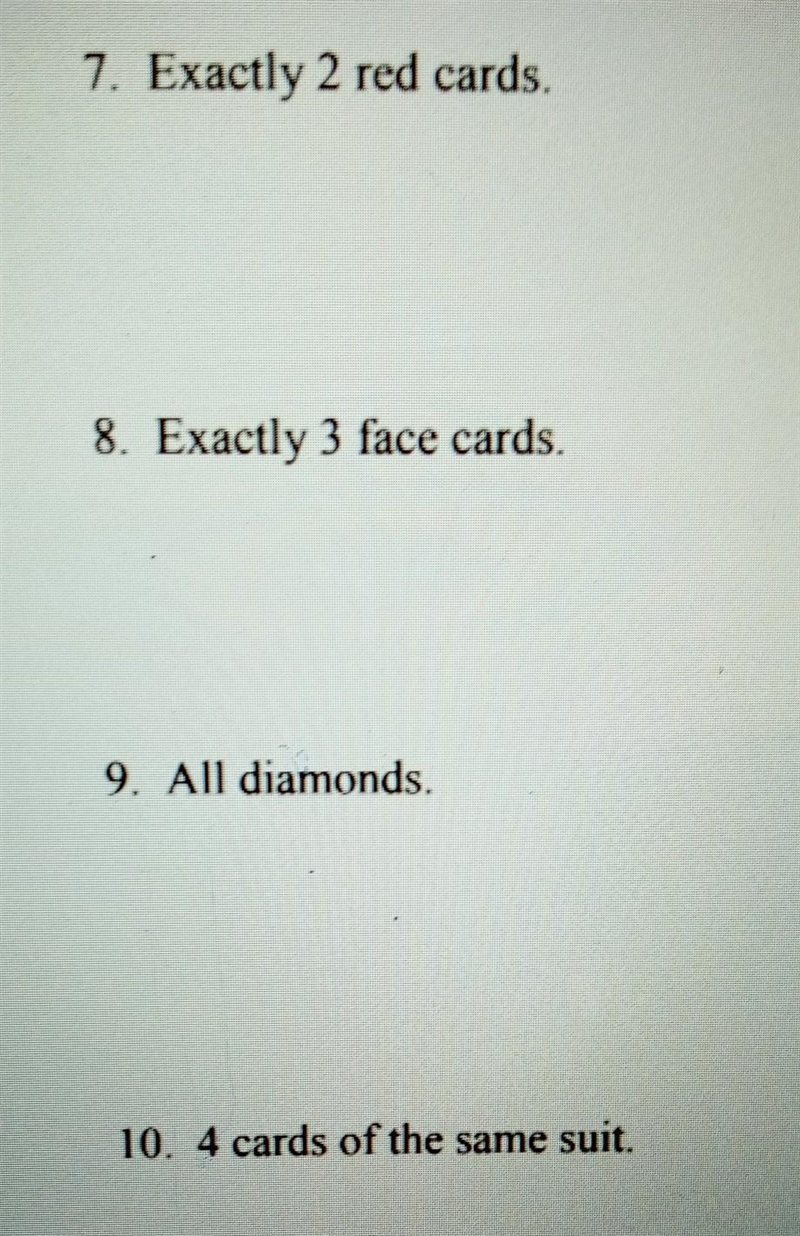 For # 7-10, find the number of possible 4-card hands that contain the cards specified-example-1