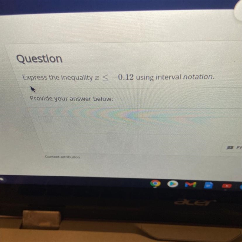 Question Express the inequality a -0.12 using interval notation. Provide your answer-example-1